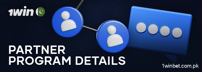 More info about the 1Win affiliate program for Pakistanis